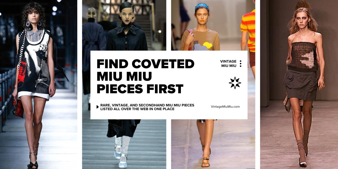 Find Coveted Miu Miu Pieces on Vintage Miu Miu Feed